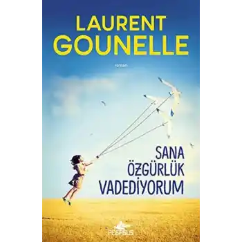 Sana Özgürlük Vadediyorum