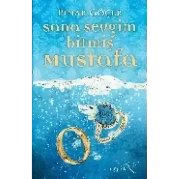 Sana Sevgim Bitmiş Mustafa