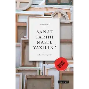 Sanat Tarihi Nasıl Yazılır? (Ekonomik Baskı)