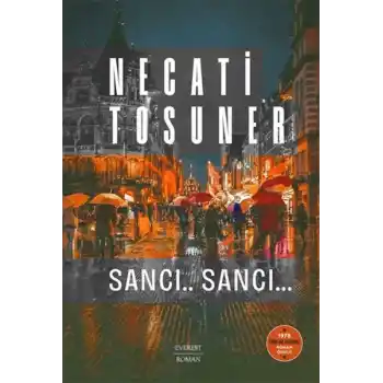 Sancı.. Sancı… 1978 Türk Dil Kurumu Roman Ödülü