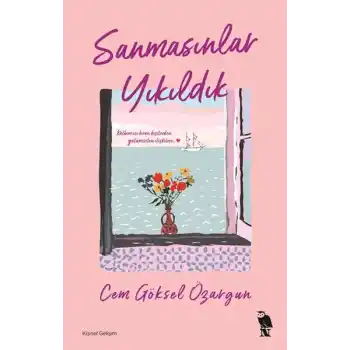 Sanmasınlar Yıkıldık