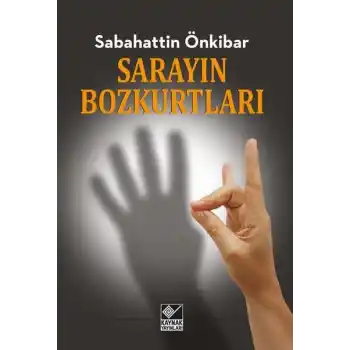 Sarayın Bozkurtları