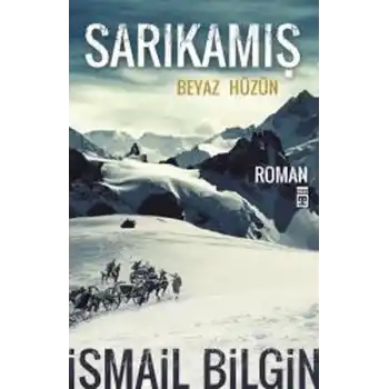 Sarıkamış Beyaz Hüzün
