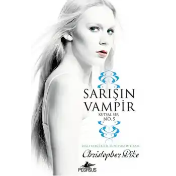 Sarışın Vampir No.5 / Kutsal Sır