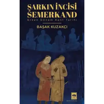 Şarkın İncisi Semerkand