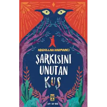 Şarkısını Unutan Kuş