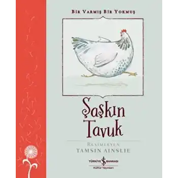 Şaşkın Tavuk - Bir Varmış Bir Yokmuş