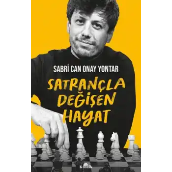 Satrançla Değişen Hayat