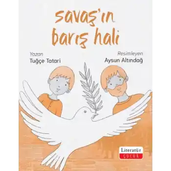 Savaş’ın Barış Hali