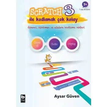 Scratch 3 İle Kodlamak Çok Kolay - Hayal Et-Kodla-Paylaş