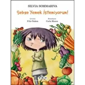 Sebze Yemek İstemiyorum