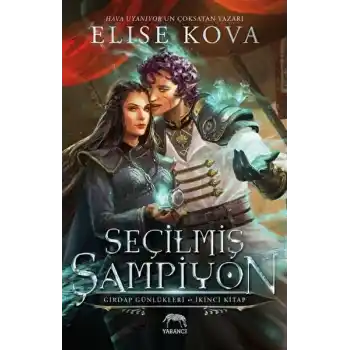 Seçilmiş Şampiyon - Girdap Günlükleri 2. Kitap