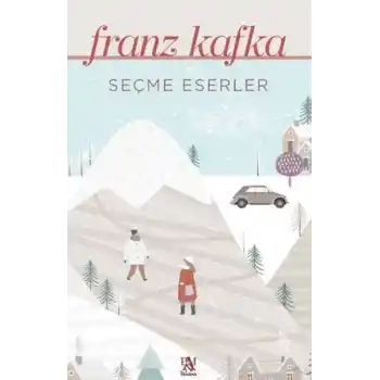 Seçme Eserler - Franz Kafka