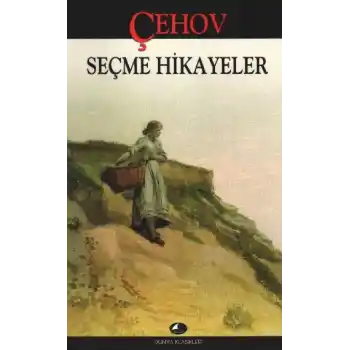 Seçme Hikayeler / Çehov