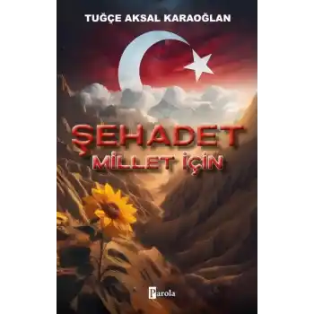 Şehadet – Millet İçin