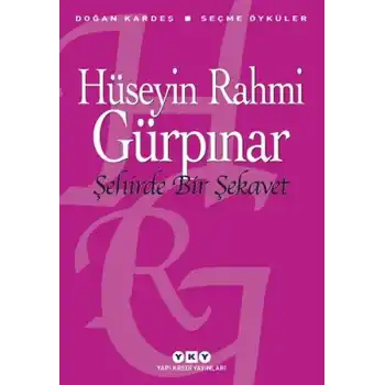 Şehirde Bir Şekavet - Seçme Öyküler