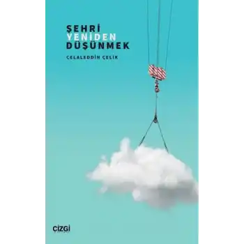 Şehri Yeniden Düşünmek