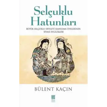 Selçuklu Hatunları