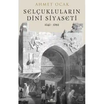 Selçuklular’ın Dini Siyaset