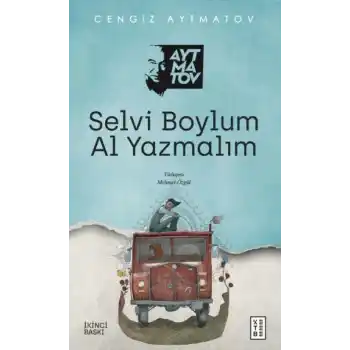 Selvi Boylum Al Yazmalım