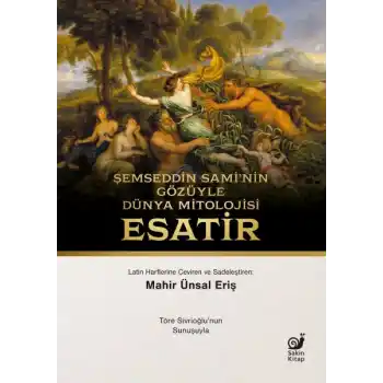 Şemseddin Sami’nin Gözüyle Dünya Mitolojisi