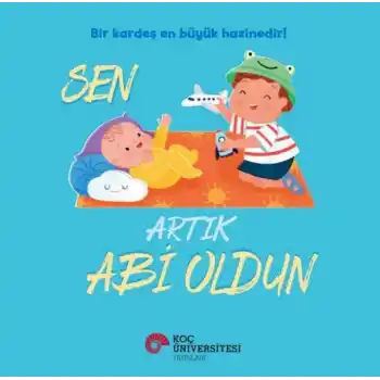 Sen Artık Abi Oldun