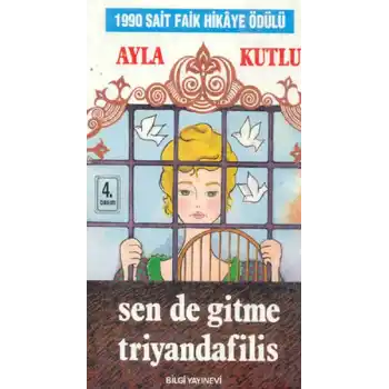 Sen de Gitme Triyandafilis