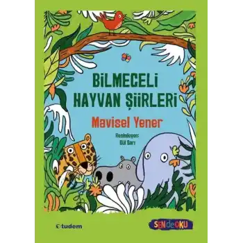 Sen De Oku- Bilmeceli Hayvan Şiirleri