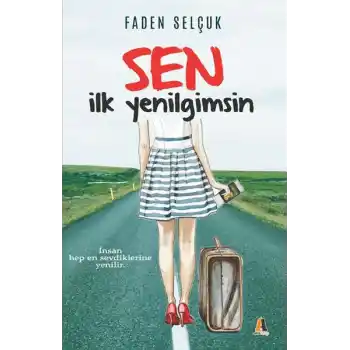 Sen İlk Yenilgimsin