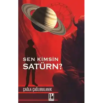 Sen Kimsin Satürn?