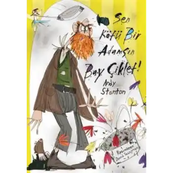 Sen Kötü Bir Adamsın Bay Çiklet!