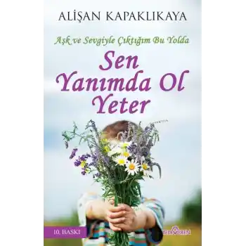 Sen Yanımda Ol Yeter