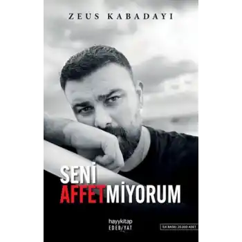 Seni Affetmiyorum