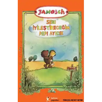 Seni İyileştireceğim Dedi Ayıcık