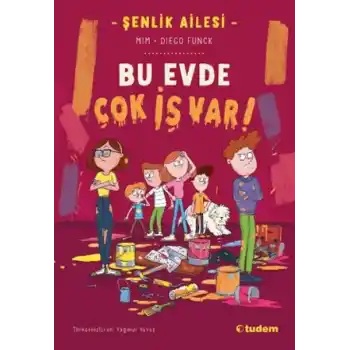 Şenlik Ailesi: Bu Evde Çok İş Var!