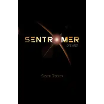 Sentromer - Ötekiler