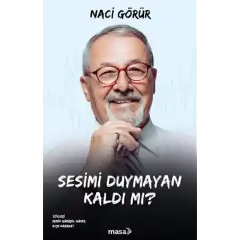 Sesimi Duymayan Kaldı Mı?