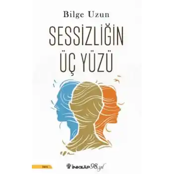 Sessizliğin Üç Yüzü