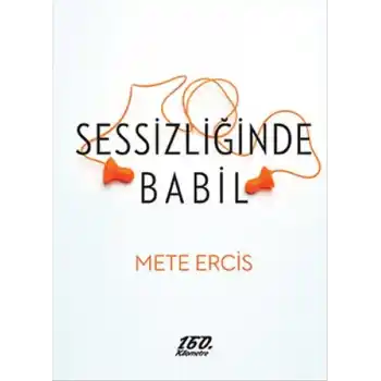 Sessizliğinde Babil