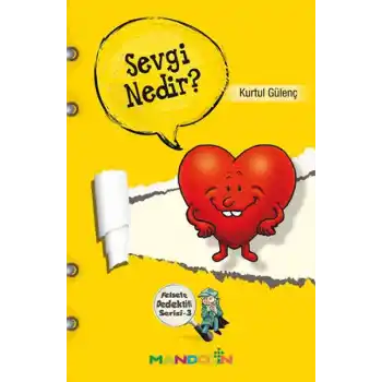 Sevgi Nedir?  Felsefe Dedektifi Serisi-3