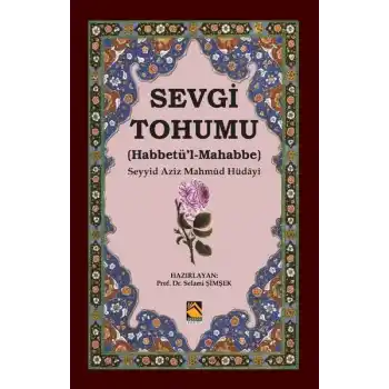 Sevgi Tohumu (Habbetü’l-Mahabbe)