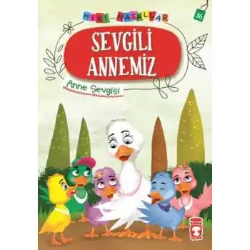 Sevgili Annemiz - Mini Masallar 4 (36)