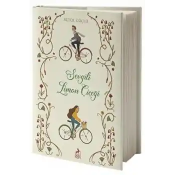 Sevgili Limon Çiçeği (Ciltli)