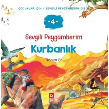 Sevgili Peygamberim 4 - Kurbanlık