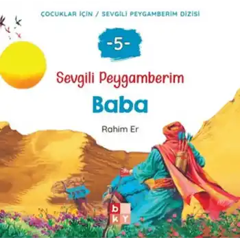 Sevgili Peygamberim 5 - Baba