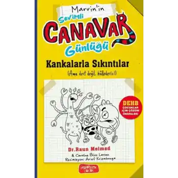 Sevimli Canavar Günlüğü - Kankalarla Sıkıntılar