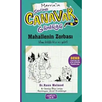 Sevimli Canavar Günlüğü - Mahallenin Zorbası