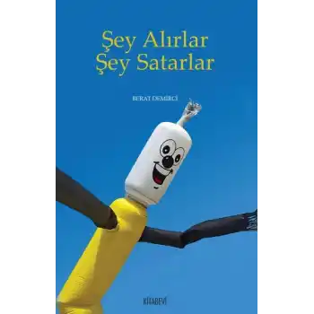 Şey Alırlar Şey Satarlar