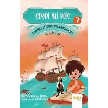 Seydi Ali Reis - Gizemli Kitabın Kahramanları 7