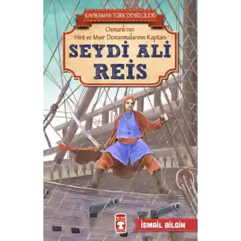 Seydi Ali Reis - Kahraman Türk Denizcileri